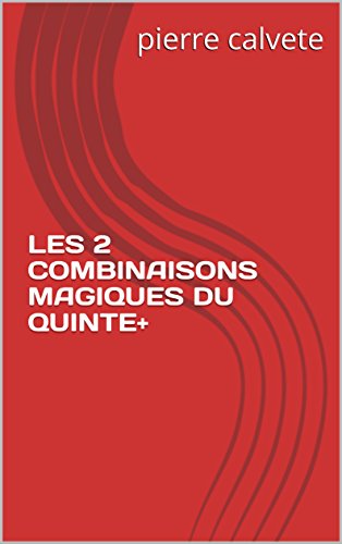 LES 2 COMBINAISONS MAGIQUES DU QUINTE+ francais