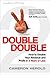 Double Double: How to Double Your Revenue and Profit in 3 Years or Less (English Edition) by 