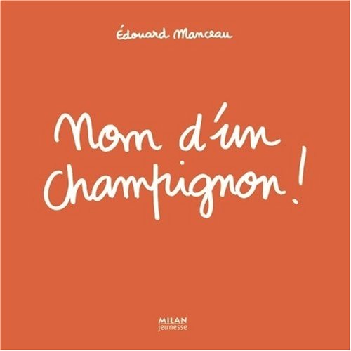 couverture de : Nom d'un champignon