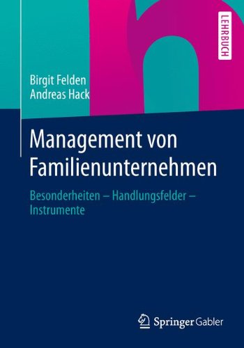 Download Management von Familienunternehmen: Besonderheiten – Handlungsfelder – Instrumente