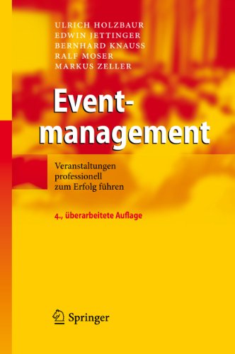 Download Eventmanagement: Veranstaltungen professionell zum Erfolg führen