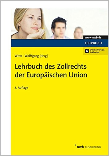 Preisvergleich Produktbild Lehrbuch des Zollrechts der Europäischen Union