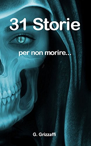 Download 31 Storie: per non morire...
