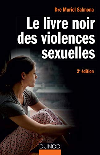 Télécharger Le livre noir des violences sexuelles - 2e éd. Livre eBook France