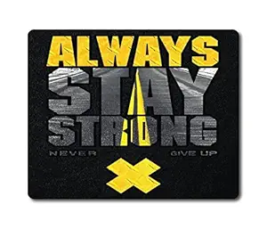 Woopme Always Stay Strong Motivational Inspirational Quotes Theme Printed Mouse Pad Compatible for Laptop Computer Desktop PC Kids Girls Gaming Non Slip Rubber Base L x H 25 x 20 CMS