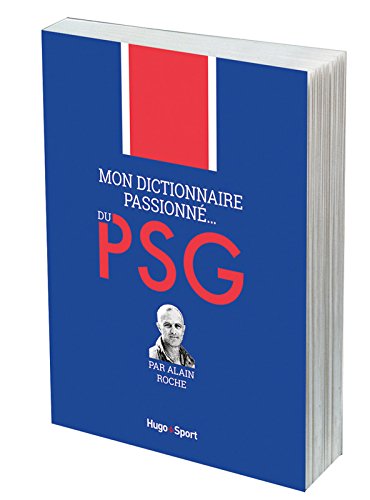 Télécharger Mon dictionnaire passionné... du PSG PDF Fichier Télécharger Mon dictionnaire passionné... du PSG PDF Fichier