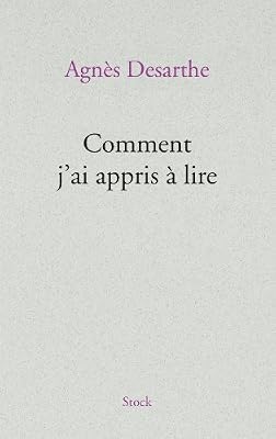 Agnès Desarthe Comment J'ai Appris À Lire