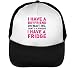 Produktbild I Have A Boyfriend Oh Wait No That's A Fridge Trucker Cap Herren Damen Schwarz Weiß Snapback