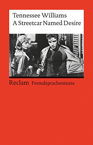 A Streetcar named Desire (Reclams Universal-Bibliothek)