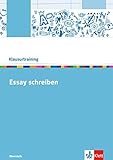 Essay schreiben: Arbeitsheft Klasse 10-13 (Klausurtraining Deutsch) by 