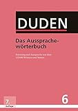 Image de Duden - Das Aussprachewörterbuch: Betonung und Aussprache von über 132.000 Wörtern und Namen (Dud