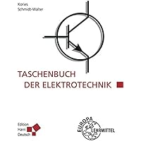 Taschenbuch der Elektrotechnik: Grundlagen und Elektronik