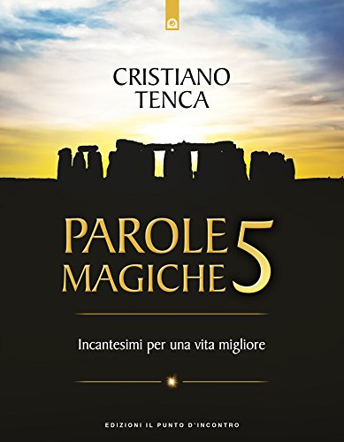 Cristiano Tenca – Parole magiche 5. Incantesimi per una vita migliore (2018)