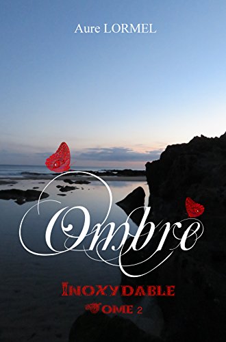 Ombre tome 2: Inoxydable gratuit Ombre tome 2: Inoxydable gratuit