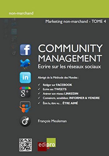 Télécharger La Community Management .Méthode des mondes PDF Livre En Ligne