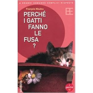 Perché i gatti fanno le fusa?