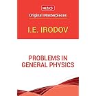 Problems In GENERAL PHYSICS eBook : Irodov,IE: Amazon.in: Kindle Store