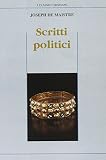 Scritti politici. Studio sulla sovranità e il principio generatore delle costituzioni politiche
