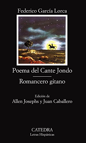 Poema del Cante Jondo; Romancero gitano (Letras Hispánicas)