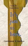 The Stud (It's Just Us Here Book 5) (English Edition) by 