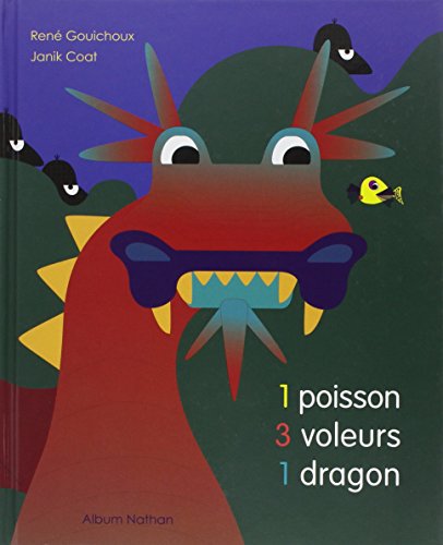 couverture de : 1 poisson 3 voleurs 1 dragon