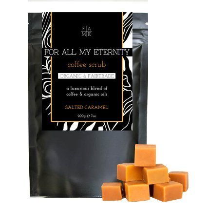 For All My Eternity Coffee Scrub Salted Caramel - Best Organic Coffee Body and Face Scrub with 4 Organic Oils perfect to improve cellulite, stretch marks, psoriasis, acne, dry flaky skin conditions