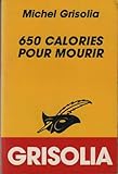 650 calories pour mourir