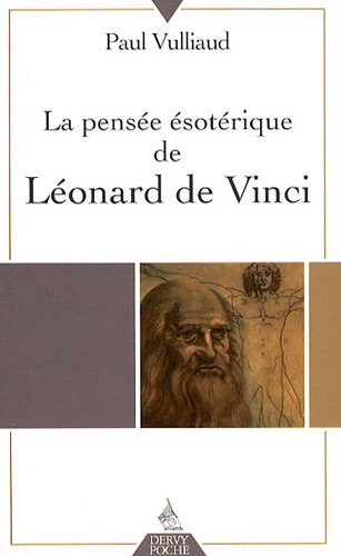 Download La pensée ésotérique de Léonard de Vinci Download La pensée ésotérique de Léonard de Vinci