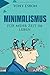 Minimalismus: Für mehr Zeit im Leben! mit dem perfekten (Ratgeber) by Tony Esron