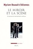 Image de Le Miroir et la Scène. Ce que peut la représentation politique