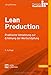 Lean Production: Praktische Umsetzung zur Erhöhung der Wertschöpfung (Praxisreihe Qualität) by Kurt Matyas, Jörg Brenner