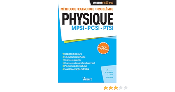 Amazon Fr Physique Mpsi Pcsi Ptsi Methodes Exercices Problemes Bruneau Frederic Cavelier Marc Lozier Yann Strubel Marc Livres