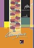Campus A / Gesamtkurs Latein: Campus A / Campus A plus 1: Gesamtkurs Latein / Kooperativ üben. Zu den Lektionen 1-15 by 