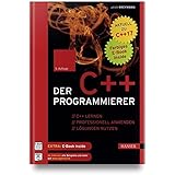 Der C++-Programmierer: C++ lernen – professionell anwenden – Lösungen nutzen. Aktuell zu C++17