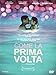 Come la Prima Volta [Import]