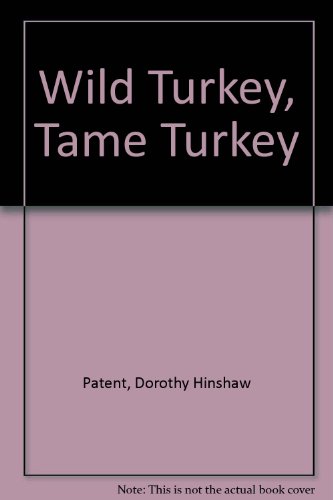 Wild Turkey, Tame Turkey livre