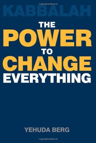 Kabbalah: The Power to Change Everything by Yehuda Berg (2009-11-17)