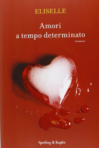 Amori a tempo determinato Amori a tempo determinato