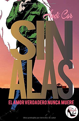 Sin Alas: Volume 1 (Loveland)