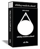 Whiskey Words & a Shovel 2019 Deluxe Day-to-Day Calendar by