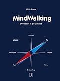 MindWalking: Unbelastet in die Zukunft by 