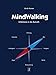 MindWalking: Unbelastet in die Zukunft by 