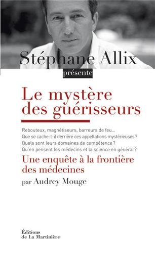 couverture de : Le Myst&egrave;re des gu&eacute;risseurs