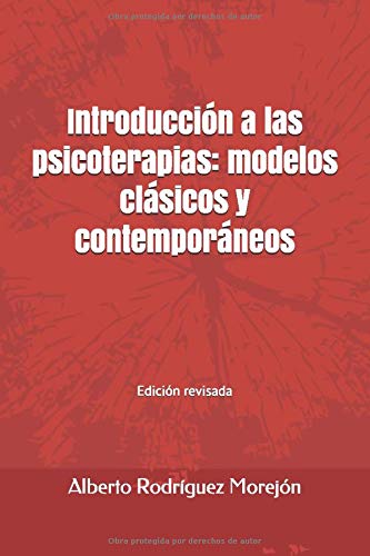 Introducción a las psicoterapias: modelos clásicos y contemporáneos.