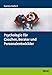 Psychologie für Coaches, Berater und Personalentwickler by Svenja Hofert