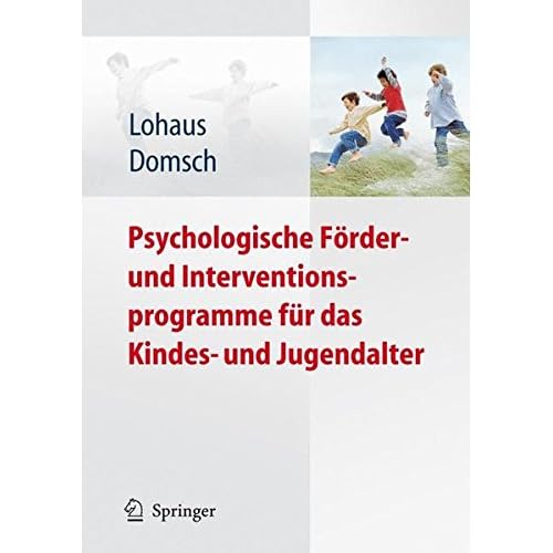 [PDF] Psychologische Förder- und Interventionsprogramme für das Kindes- und Jugendalter KOSTENLOS DOWNLOAD