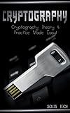 Image de Cryptography: Cryptography Theory & Practice Made Easy! (Cryptography, Cryptosystems, Cryp