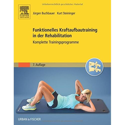 [PDF] Funktionelles Kraftaufbautraining in der Rehabilitation: Komplette Trainingsprogramme KOSTENLOS DOWNLOAD