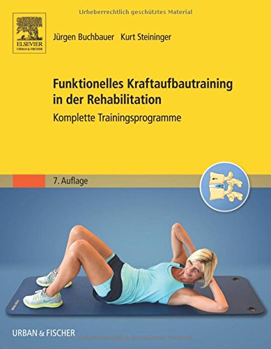 Download Funktionelles Kraftaufbautraining in der Rehabilitation: Komplette Trainingsprogramme Download Funktionelles Kraftaufbautraining in der Rehabilitation: Komplette Trainingsprogramme