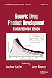 Image de Generic Drug Product Development: Bioequivalence Issues (Drugs and the Pharmaceutical Sciences)